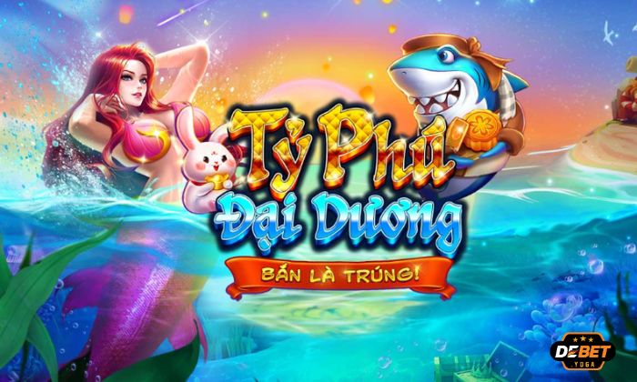 Nhiều game bắn cá hot hit được phát triển tại Debet